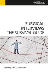 Surgical Interviews: The Survival Guide