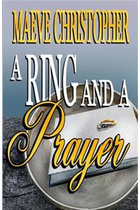 A Ring and a Prayer