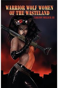 Warrior Wolf Women of the Wasteland