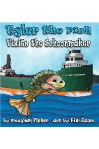 Tyler the Fish Visits the Schoonmaker