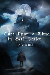 Once Upon a Time in Hell Valley