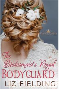 The Bridesmaid's Royal Bodyguard