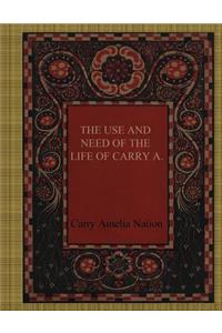 The Use and Need of the Life of Carry A. Nation