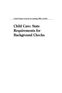 Child Care: State Requirements for Background Checks