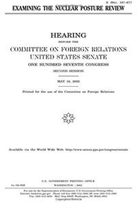 Examining the Nuclear Posture Review