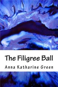 The Filigree Ball