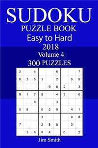 300 Easy to Hard Sudoku Puzzle Book 2018