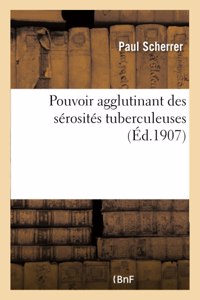 Pouvoir Agglutinant Des Sérosités Tuberculeuses