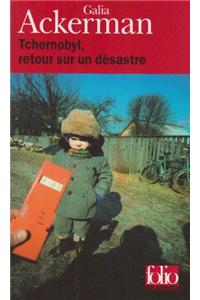 Tchernobyl, retour sur un desastre