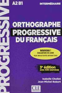 Orthographe progressive du francais - Niveau intermediaire (A2/B1) + CD