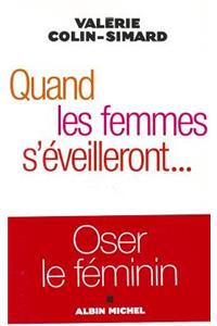 Quand Les Femmes S'Eveilleront...