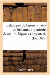 Catalogue de Bijoux, Rivière En Brillants, Argenterie Ancienne Et Moderne, Dentelles, Bijoux