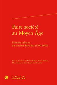 Faire Societe Au Moyen Age