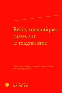 Recits Romantiques Russes Sur Le Magnetisme