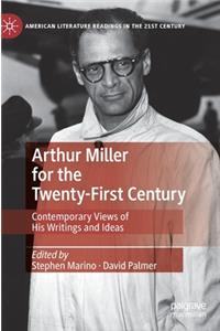 Arthur Miller for the Twenty-First Century