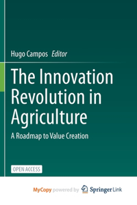 The Innovation Revolution in Agriculture