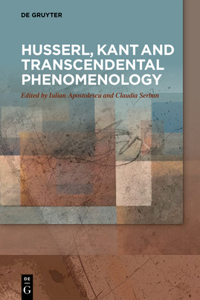 Husserl, Kant and Transcendental Phenomenology