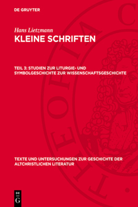 Studien Zur Liturgie- Und Symbolgeschichte Zur Wissenschaftsgeschichte
