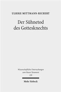 Der Suhnetod Des Gottesknechts: Jesaja 53 Im Lukasevangelium