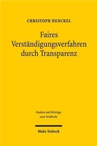 Faires Verständigungsverfahren durch Transparenz