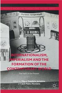 Internationalism, Imperialism and the Formation of the Contemporary World