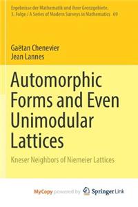 Automorphic Forms and Even Unimodular Lattices