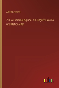 Zur Verständigung über die Begriffe Nation und Nationalität