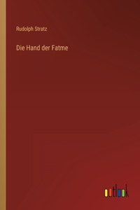 Die Hand der Fatme