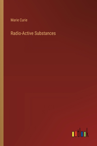 Radio-Active Substances