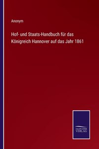 Hof- und Staats-Handbuch für das Königreich Hannover auf das Jahr 1861