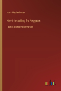 Nemi fortaelling fra Aegypten