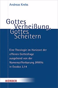 Gottes Verheissung, Gottes Scheitern