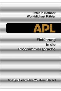 Einführung in Die Programmiersprache APL