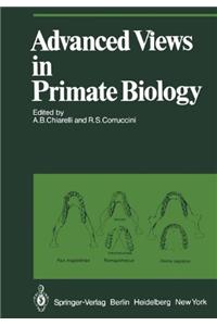 Advanced Views in Primate Biology