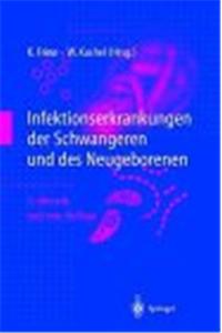 Infektionserkrankungen Der Schwangeren Und Des Neugeborenen
