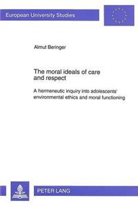Moral Ideals of Care and Respect