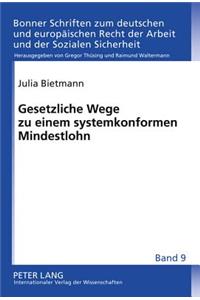 Gesetzliche Wege Zu Einem Systemkonformen Mindestlohn