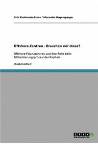 Offshore-Zentren - Brauchen wir diese?