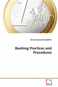 Banking Practices and Procedures