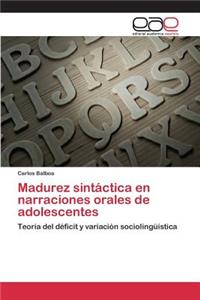 Madurez sintáctica en narraciones orales de adolescentes