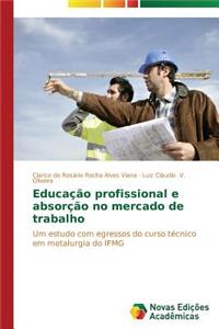 Educação profissional e absorção no mercado de trabalho