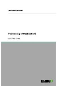 Positioning of Destinations