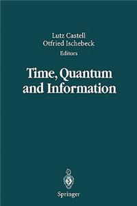 Time, Quantum and Information