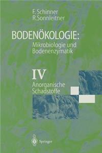Bodenökologie: Mikrobiologie Und Bodenenzymatik Band IV