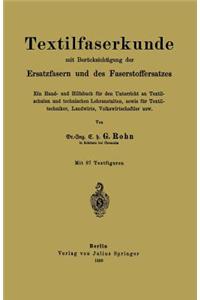 Textilfaserkunde Mit Berücksichtigung Der Ersatzfasern Und Des Faserstoffersatzes