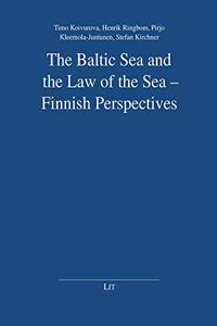 The Baltic Sea and the Law of the Sea - Finnish Perspectives