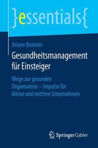 Gesundheitsmanagement für Einsteiger