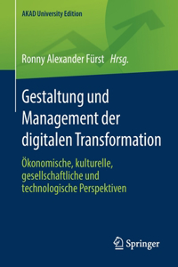 Gestaltung und Management der digitalen Transformation