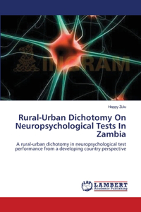 Rural-Urban Dichotomy On Neuropsychological Tests In Zambia