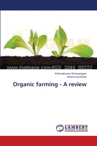 Organic farming - A review